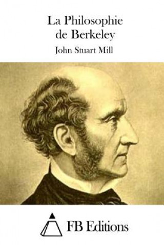 Kniha La Philosophie de Berkeley John Stuart Mill
