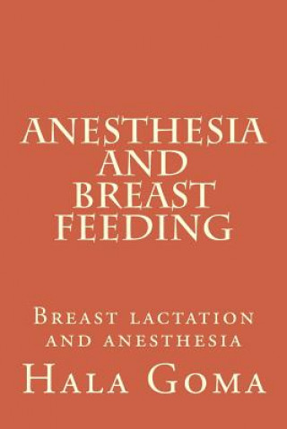 Carte Anesthesia, and breast feeding: breast lactation and anesthesia Prof Hala Mostafa Goma