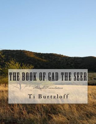 Carte The Book of Gad the Seer: Slovak Translation Ti Burtzloff
