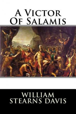 Carte A Victor Of Salamis MR William Stearns Davis