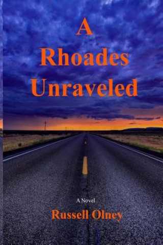 Carte A Rhoades Unraveled Russell Olney