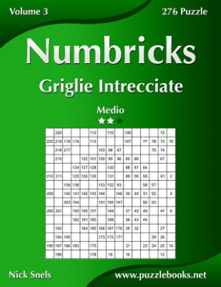 Carte Numbricks Griglie Intrecciate - Medio - Volume 3 - 276 Puzzle Nick Snels