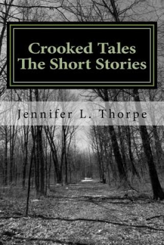 Βιβλίο Crooked Tales: The Short Stories MS Jennifer L Thorpe