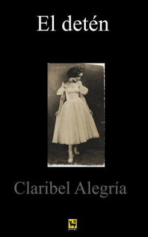 Kniha El detén Claribel Alegria