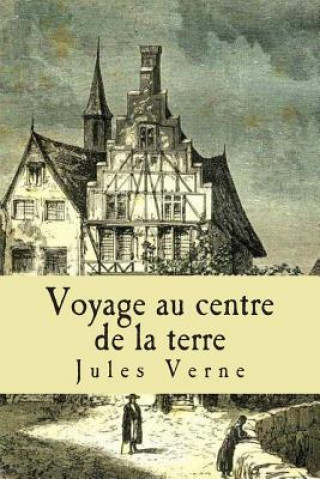 Kniha Voyage au centre de la terre M Jules Verne