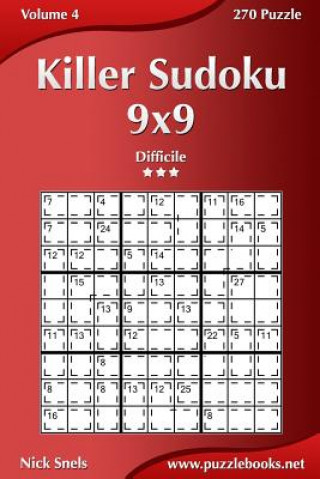 Carte Killer Sudoku 9x9 - Difficile - Volume 4 - 270 Puzzle Nick Snels