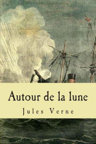 Kniha Autour de la lune M Jules Verne