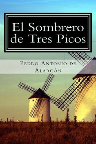 Libro El Sombrero de Tres Picos Pedro Antonio De Alarcon