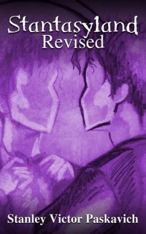 Knjiga Stantasyland: Revised Stanley Victor Paskavich