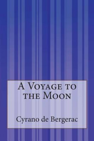 Knjiga A Voyage to the Moon Cyrano de Bergerac