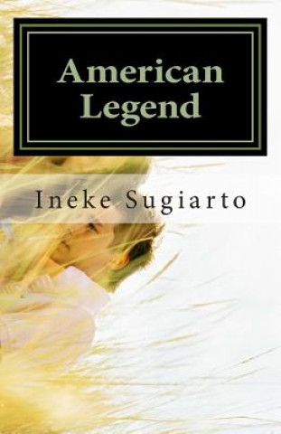Knjiga American Legend: in South Africa Ineke Sugiarto