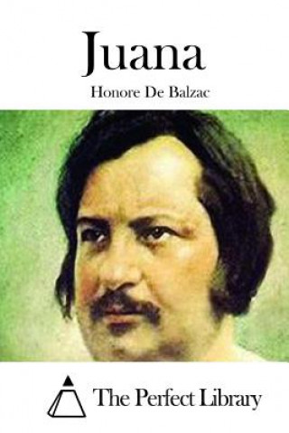 Kniha Juana Honore De Balzac