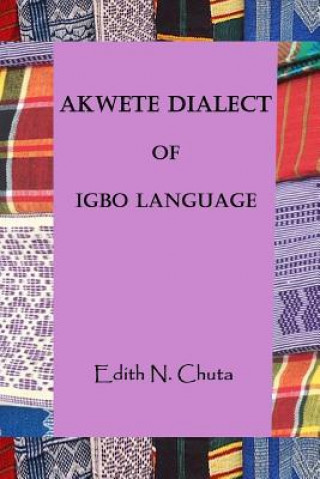 Könyv Akwete Dialect of Igbo Language Edith Chuta