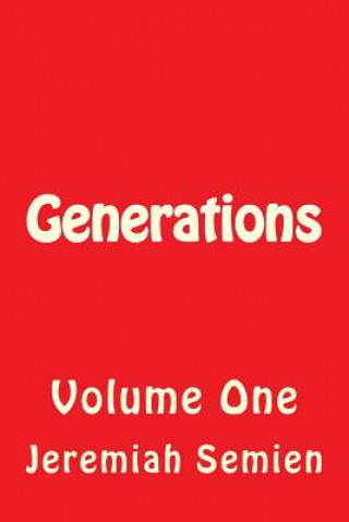 Knjiga Generations: Volume One Jeremiah Semien