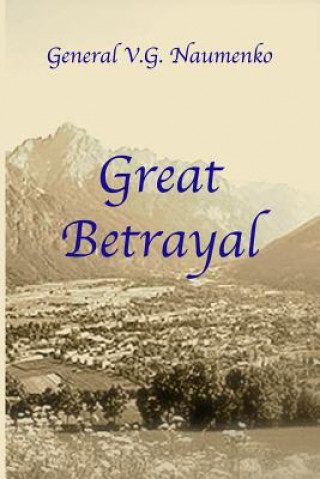 Buch Great Betrayal Vyacheslav G Naumenko