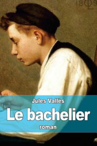 Książka Le bachelier Jules Valles