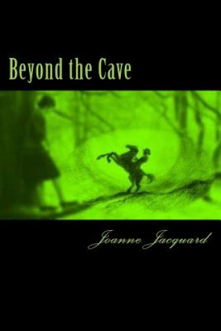 Buch Beyond the Cave Joanne Jacquard