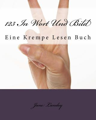 Kniha 123 In Wort Und Bild: Eine Krempe Lesen Buch Jane Landey