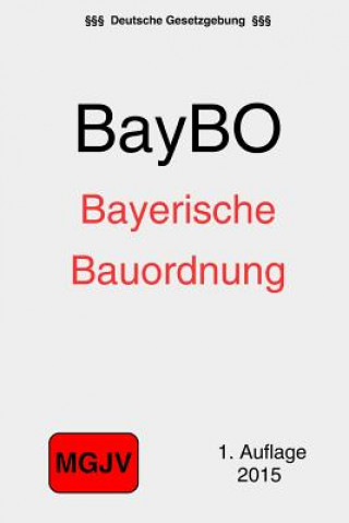 Carte Bayerische Bauordnung: (BayBO) Groelsv Verlag