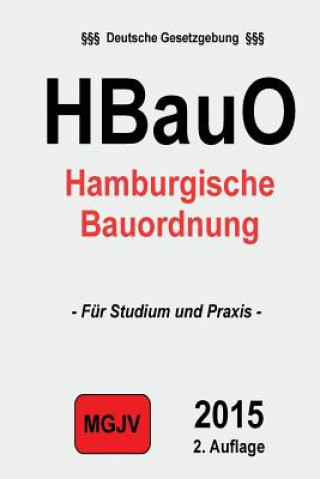 Книга Hamburgische Bauordnung: (HBauO) Groelsv Verlag