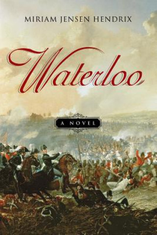 Knjiga Waterloo Miriam Jensen Hendrix