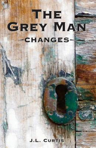 Kniha The Grey Man- Changes Tina Garceau