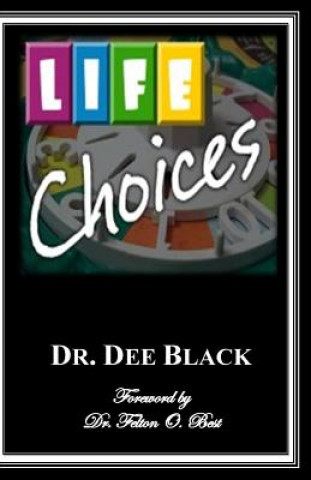 Kniha Choices Dr Dee Black