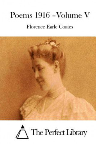 Carte Poems 1916 - Volume V Florence Earle Coates