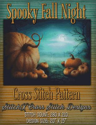 Könyv Spooky Fall Night Cross Stitch Pattern Tracy Warrington
