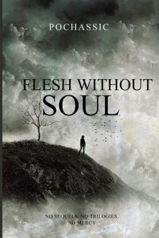 Könyv Flesh Without Soul Pochassic