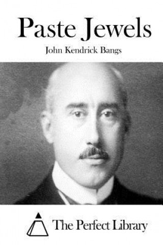 Kniha Paste Jewels John Kendrick Bangs