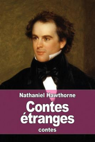 Knjiga Contes étranges Nathaniel Hawthorne