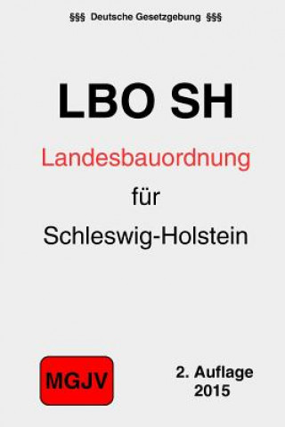 Carte Landesbauordnung für das Land Schleswig-Holstein: LBO Schleswig-Holstein Groelsv Verlag