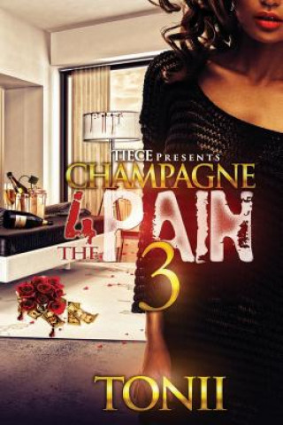 Kniha Champagne For The Pain III Tonii