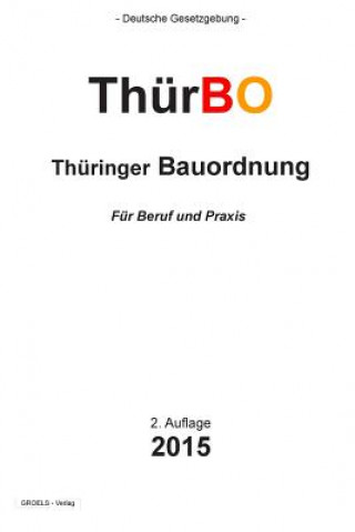 Книга Thüringer Bauordnung: ThürBO Groelsv Verlag