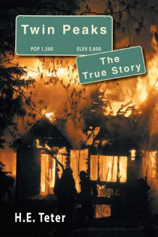 Kniha Twin Peaks - The True Story Harry E Teter