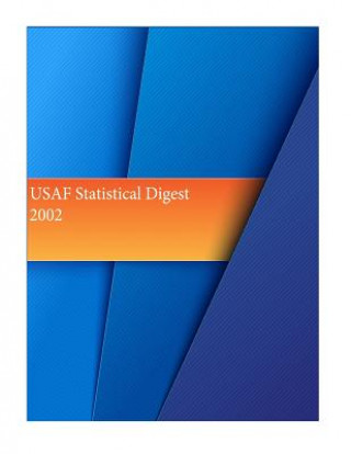 Kniha USAF Statistical Digest 2002 Office of Air Force History and U S Air