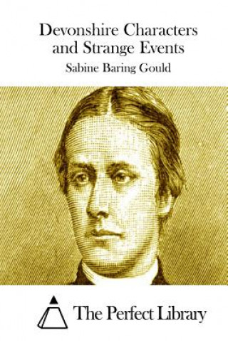 Kniha Devonshire Characters and Strange Events Sabine Baring Gould