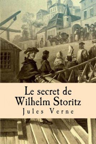 Kniha Le secret de Wilhelm Storitz M Jules Verne