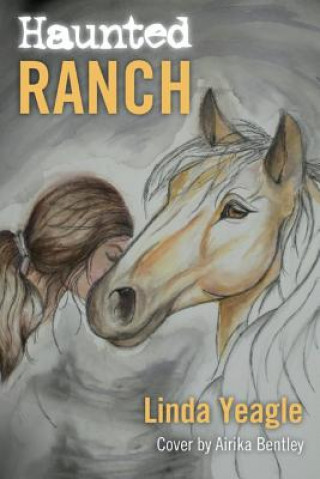 Knjiga Haunted Ranch Linda Yeagle