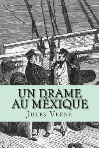 Kniha Un drame au Mexique M Jules Verne