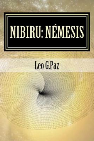 Kniha Nibiru: Némesis Leo G Paz