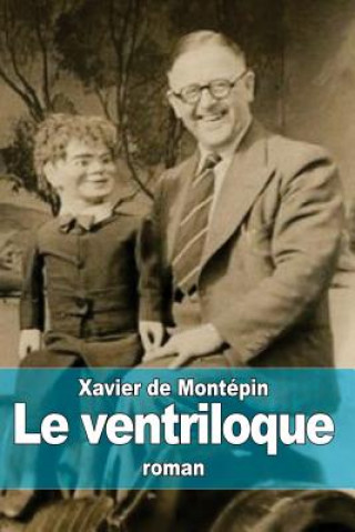 Book Le ventriloque Xavier De Montepin