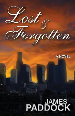 Kniha Lost & Forgotten James Paddock