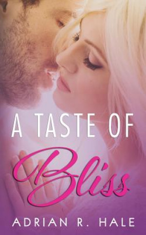 Kniha A Taste of Bliss Adrian R Hale