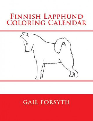 Книга Finnish Lapphund Coloring Calendar Gail Forsyth