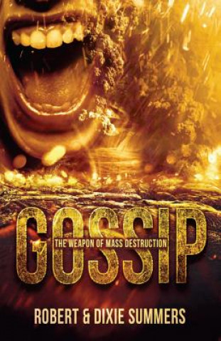 Carte Gossip - The Weapon of Mass Destruction Robert Summers
