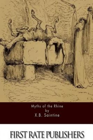 Kniha Myths of the Rhine X B Saintine