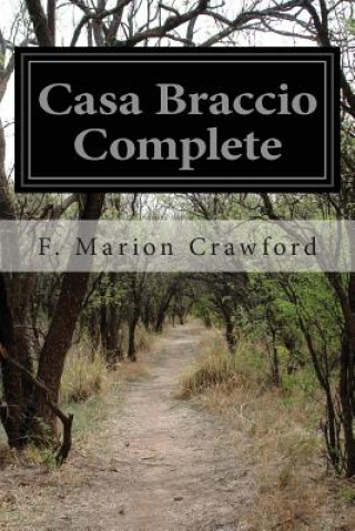 Książka Casa Braccio Complete F Marion Crawford