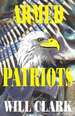 Kniha Armed Patriots Will Clark